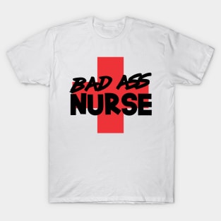 Bad Ass Nurse with Red Cross Design T-Shirt